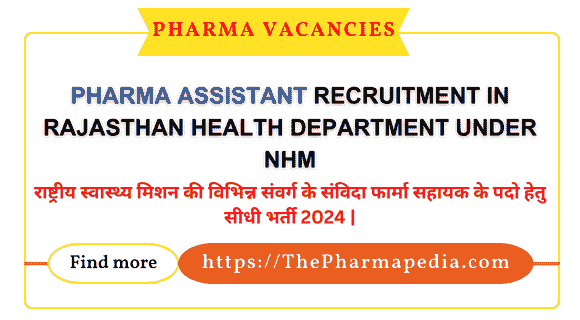 Pharma Assistant Recruitment Rajasthan Health Department Jobs NHM Recruitment 2024 D.Pharm Jobs B.Pharm Jobs Pharmacy Government Jobs Medical & Health Recruitment Rajasthan NHM Vacancies Pharmacy Career Opportunities Health Department Job Alert