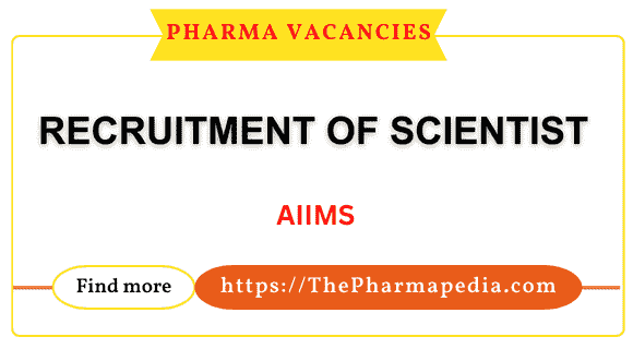 AIIMS, Scientist, Pharmapedia