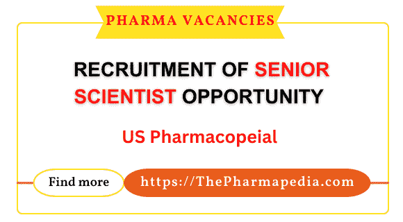 USP, Senior Scientist, Pharma Jobs, Pharmacy Vacancies, Pharmapedia, The Pharmapedia, ThePharmapedia
