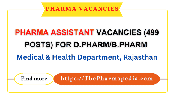 Pharma Assistant vacancies 2024, Pharma jobs in Rajasthan, D.Pharm B.Pharm govt jobs, Medical & Health Department Rajasthan recruitment, 499 Pharma Assistant posts, Rajasthan government pharmacist jobs, Latest pharmacist vacancies 2024, D.Pharm government jobs 2024, B.Pharm job openings in Rajasthan, Pharmacist jobs in medical department